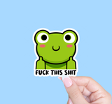 Fuck This Sticker