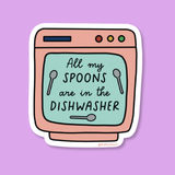 Spoons in Dishwasher Chronic Illness Spoonie Vinyl Sticker