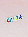 Autistic clear transparent  vinyl sticker