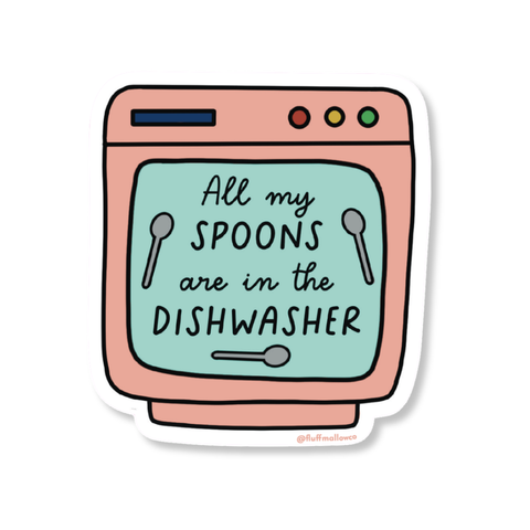 Spoons in Dishwasher Chronic Illness Spoonie Vinyl Sticker