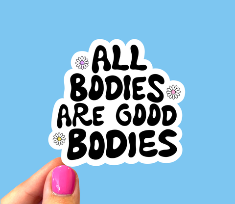All Bodies Are Good Bodies