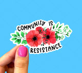 Community is resistance, Social justice sticker, Equality