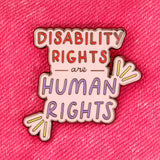 Disability rights are human rights  enamel pin