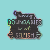 Having boundaries holographic sticker
